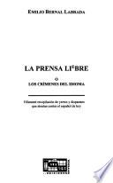 La prensa liebre, ó, los crímenes del idioma