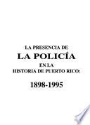 La presencia de la policía en la historia de Puerto Rico, 1898-1995