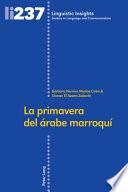 La Primavera Del rabe Marroqu/ the Spring of Moroccan Arab