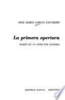 La primera apertura