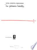 La primera batalla