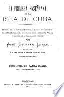 La Primera Enseñanza en la Isla de Cuba