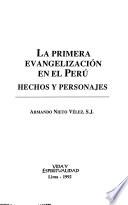 La primera evangelización en el Perú