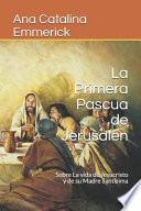 La Primera Pascua de Jerusal