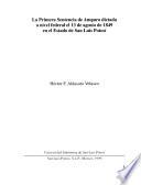 La primera sentencia de amparo dictada a nivel federal el 13 de agosto de 1849 en el Estado de San Luis Potosí