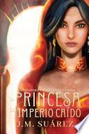La Princesa del Imperio Caído