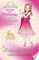 La Princesa Jessica y la pulsera de la amistad