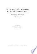 La producción alfarera en el México antiguo