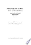 La producción alfarera en el México antiguo