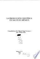 La producción científica en salud en México
