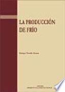 La Producción de frío