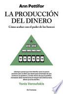 La Producción Del Dinero