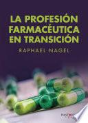 La profesión farmacéutica en transición