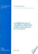 La profezia en la asamblea cristiana. Analisis retorico-literario de 1 Cor. 14,1-25