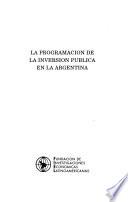 La programación de la inversión pública en la Argentina