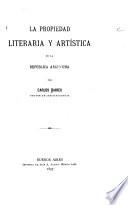 La propiedad literaria y artística en la República Argentina
