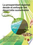 La prosperidad regional desde el enfoque del desarrollo sustentable