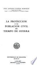 La protección a la población civil en tiempo de guerra