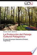La Protección del Paisaje Cultural Patagónico