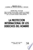 La protección internacional de los derechos del hombre