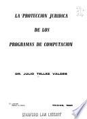 La protección jurídica de los programas de computación