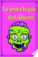 La psicología del dinero