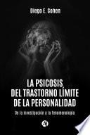 La psicosis del trastorno límite de la personalidad