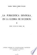 La publicística española en la Guerra de Sucesión: Textos documentales