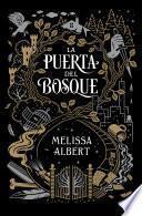 La puerta del bosque / The Hazel Wood