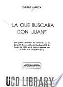 La que buscaba don Juan.