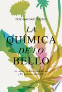 La química de lo bello