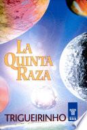 La Quinta Raza
