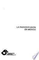La radiodifusión en México