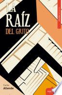 La raíz del grito