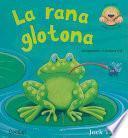 La rana glotona