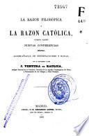 La Razón filosófica y la razón católica, cuarta parte