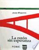 LA RAZÓN SIN ESPERANZA