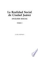 La realidad social de Ciudad Juárez