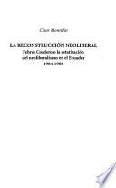 La reconstrucción neoliberal