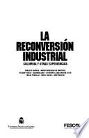 La Reconversión industrial