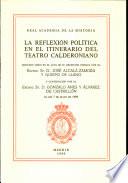 La reflexión política en el itinerario del teatro calderoniano