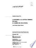La reforma a la justicia criminal en Chile