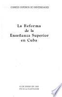 La reforma de la enseñanza superior en Cuba