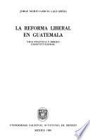 La reforma liberal en Guatemala