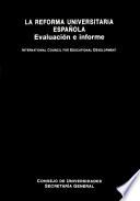 La reforma universitaria española. Evaluación e informe