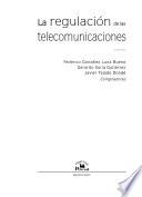 La regulación de las telecomunicaciones