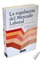 La regulación del mercado laboral