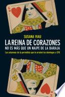 La reina de corazones. No es más que un naipe de la baraja