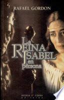 La reina Isabel en persona