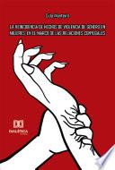La reincidencia de hechos de violencia de género en mujeres, en el marco de las relaciones conyugales